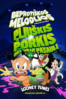 Beprotiškos melodijos. Pliuškis ir Porkis gelbėja pasaulį