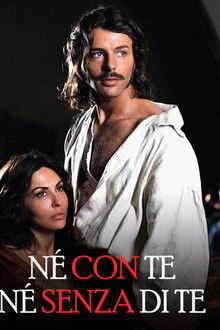 Né con te né senza di te