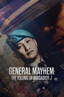 General Mayhem: The Killing of Brigadier J