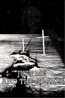 Just Me and the Graves