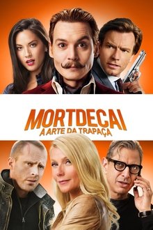 Poster do filme Mortdecai: A Arte da Trapaça