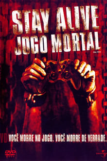 Poster do filme Stay Alive: Jogo Mortal