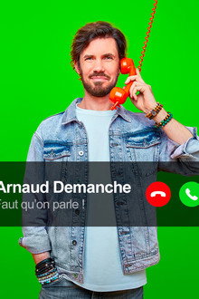 Arnaud Demanche : Faut qu'on parle !