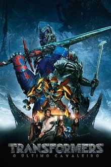 Poster do filme Transformers: O Último Cavaleiro