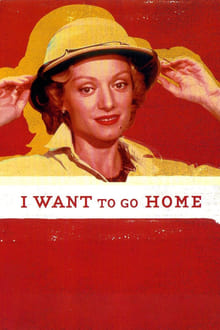 I Want to Go Home movie poster