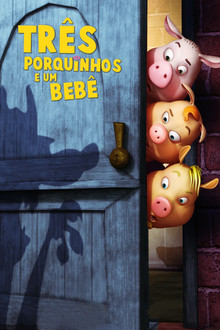 Três Porquinhos e um Bebê