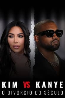 Kim vs Kanye: O Divórcio do Século 1° Temporada Completa