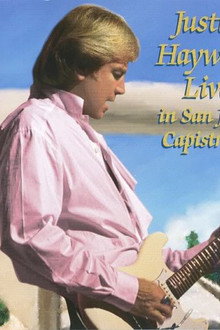 Justin Hayward Live in San Juan Capistrano