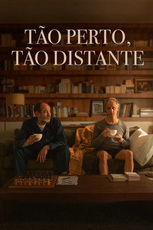 Tão Perto, Tão Distante