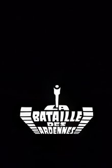 La Bataille des Ardennes