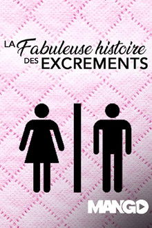 La Fabuleuse histoire des Excrements