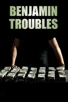 Poster do filme Benjamin Troubles