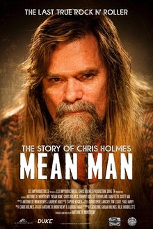 Mean Man The Story of Chris Holmes 2021