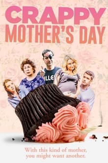 Poster do filme Crappy Mother's Day