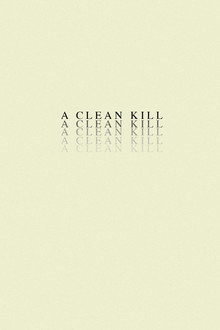 A Clean Kill