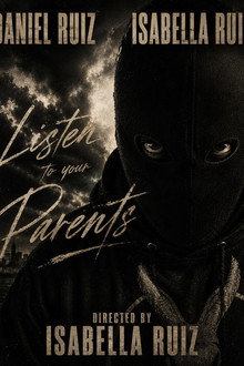LISTEN TO YOUR PARENTS