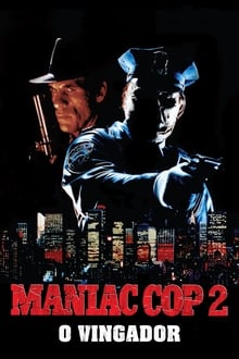 Poster do filme Maniac Cop 2: O Vingador