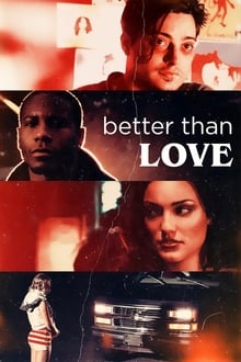 Poster do filme Better Than Love