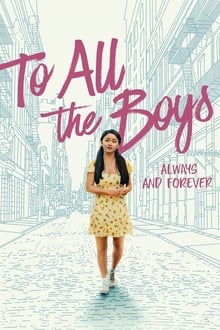 To All the Boys: Always and Forever movie poster