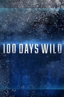 100 Days Wild Season 1 Complete