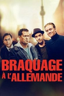 Braquage à l'allemande streaming VF gratuit complet