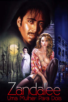 Poster do filme Zandalee - Uma Mulher Para Dois Homens