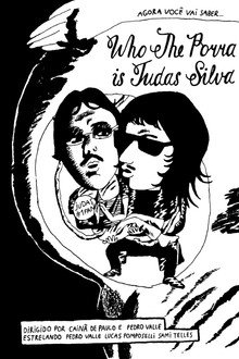 Who The Porra is Judas Silva