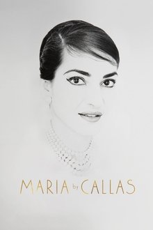 Maria by Callas (2017) Maria by Callas (2017)