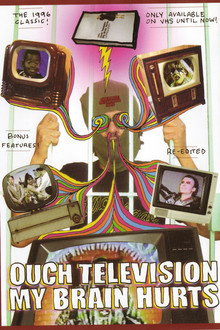 Ouch Television My Brain Hurts