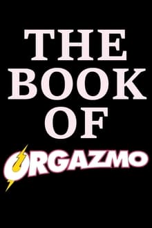 Poster do filme The Book Of Orgazmo