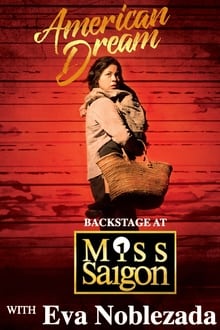 Poster da série American Dream: Backstage at 'Miss Saigon' with Eva Noblezada