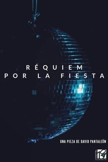 Poster do filme Réquiem por la fiesta