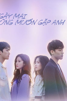Ngày Mai Cũng Muốn Gặp Anh