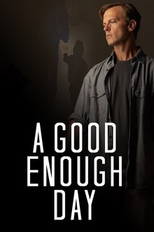 Poster do filme A Good Enough Day