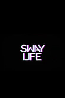 Sway Life