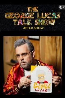 Poster da série The George Lucas After Show