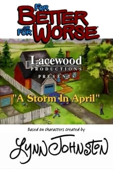 Poster do filme For Better or for Worse: A Storm in April