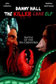 Poster do filme Danny Hall: The Killer Crab Elf