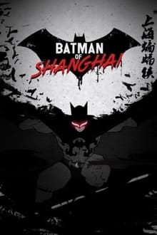 Poster da série The Bat Man of Shanghai