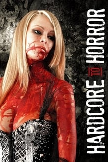 Poster do filme Hardcore to Horror