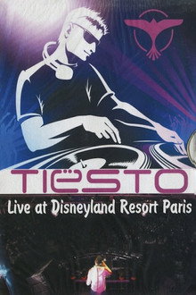 Tiësto: Live at Disneyland Resort Paris