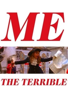 Poster do filme Me the Terrible
