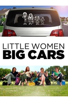 Poster do filme Little Women Big Cars