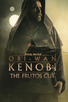 Poster do filme Obi-Wan Kenobi: The Frutos Cut