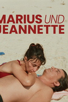 Marius und Jeannette - Eine Liebe in Marseille