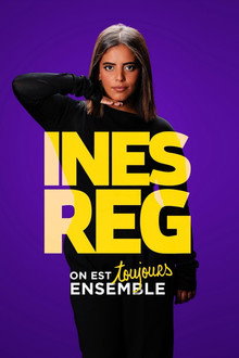 Inès Reg - On est Toujours Ensemble