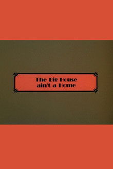 The Big House Ain't a Home