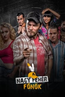 A Nagy Fehér Főnök tv show poster