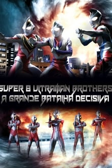 Poster do filme Ultraman Mebius & 8 Brothers: A Grande Batalha Decisiva