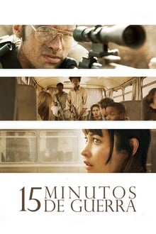 Poster do filme 15 Minutos de Guerra